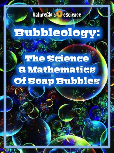 Bubbleology Physics: The Science & Mathematics of Soap Bubbles