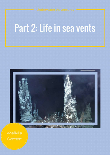 Underwater adventures Part 2: Life in sea vents