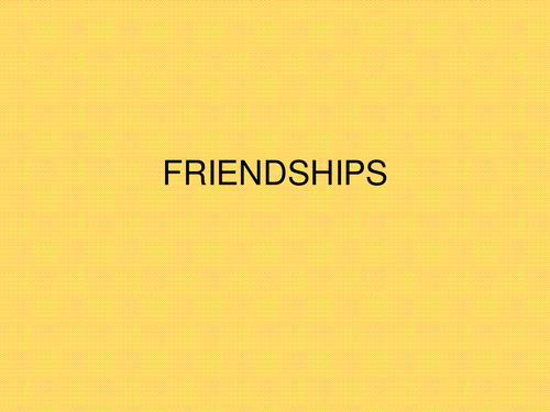 Year 4 PSHE  Friendships Lesson Plan