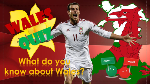 Wales 2016: What do you know about Wales? Quiz and work book