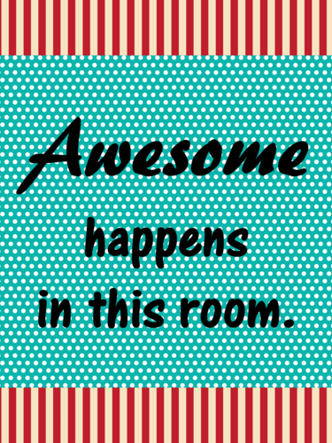 Awesome Happens in this Room Poster/Sign FREE! Carnival Theme Turquoise Red