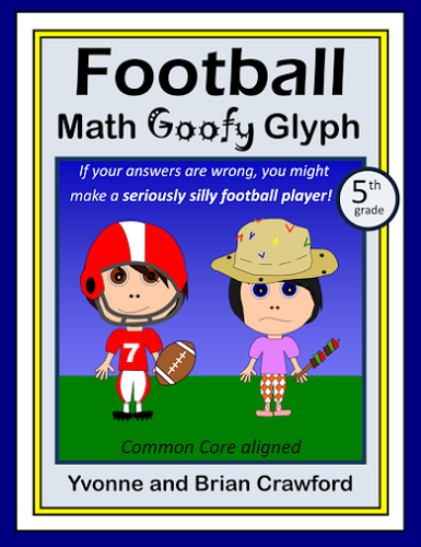 Football Math Goofy Glyph (5th Grade Common Core)