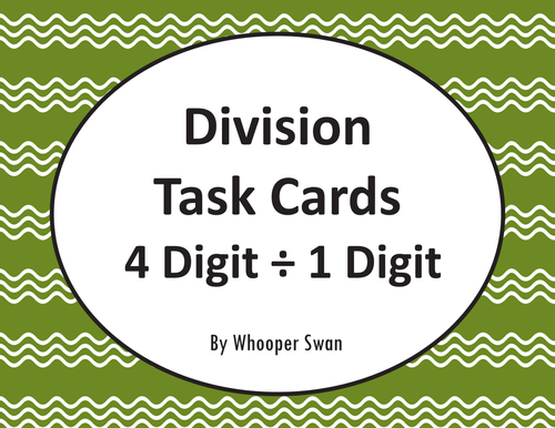 Division Task Cards: 4 Digit ÷ 1 Digit