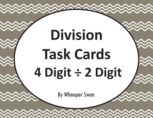 Division Task Cards: 4 Digit ÷ 2 Digit