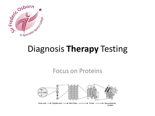 Diagnosis, Therapy, Testing AS Biology Proteins