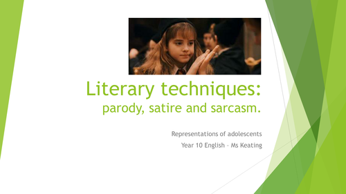Literary Techniques: Paraody, Satire and Sarcasim: Lesson Plan and resources