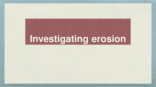 Water Erosion Investigation ppt