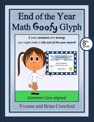 End of the Year Math Goofy Glyph (8th grade Common Core)