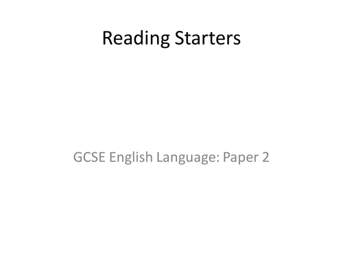 GCSE English Language Reading Starters: Paper 2 Section A