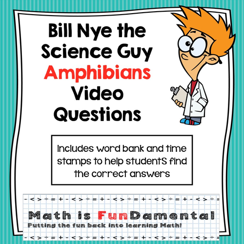 Bill Nye Video Questions - Amphibians - with included Time Stamp, Word ...