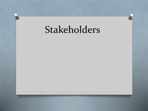 GCSE Business Stakeholders - suitable for Edexcel specification or AQA