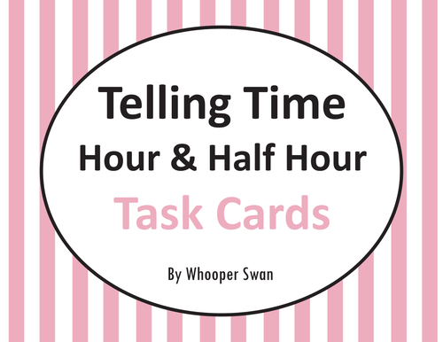 Telling Time: Hour and Half Hour Task Cards