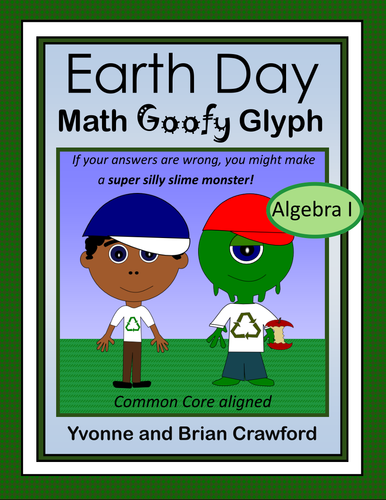 Earth Day Math Goofy Glyph (Algebra Common Core)