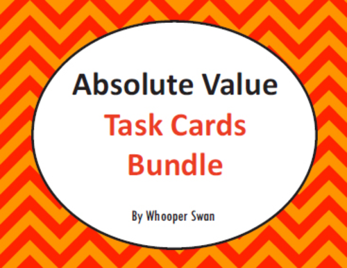Absolute Value Task Cards Bundle