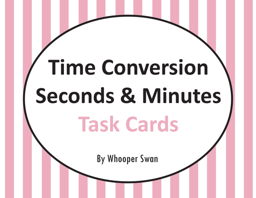 Time Conversion Task Cards Bundle by UK Teaching