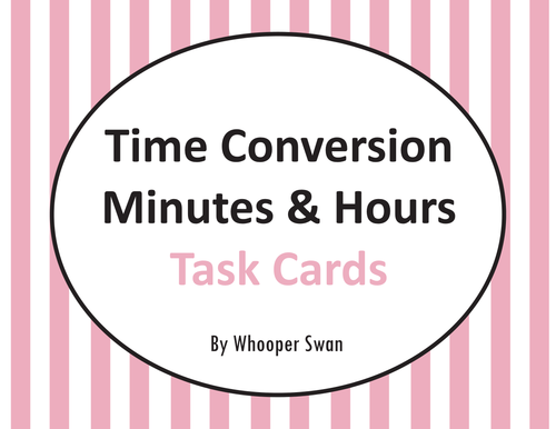 Time Conversion: Minutes & Hours Task Cards