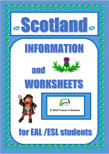 Scotland Information and Worksheets for EAL/ESL/ELL/ELD