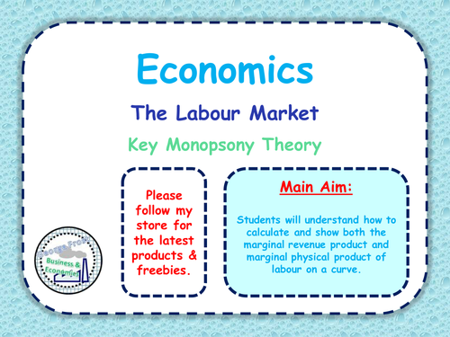 The Labour Market - Monopsony / Monopsonies Key Theory - A-Level Economics - Lesson 4 of 6