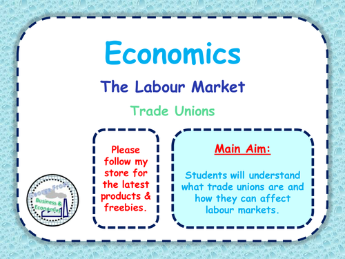 The Labour Market - Trade Unions - A-Level Economics / Microeconomics - Lesson 6 of 6