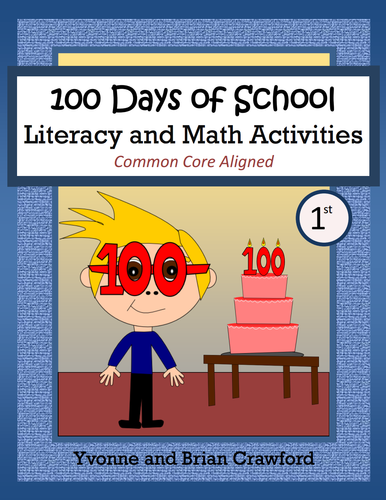 100th Day of School Math and Literacy Activities First Grade Common Core