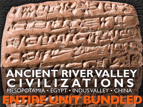 Ancient River Valley Civilizations Entire Unit -PPTs, Worksheets, Plans+Test