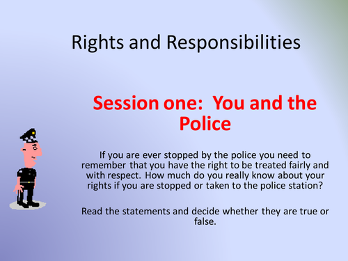 Rights and Responsibility form time/ Assembly activity or PSHE and Citizenship activity