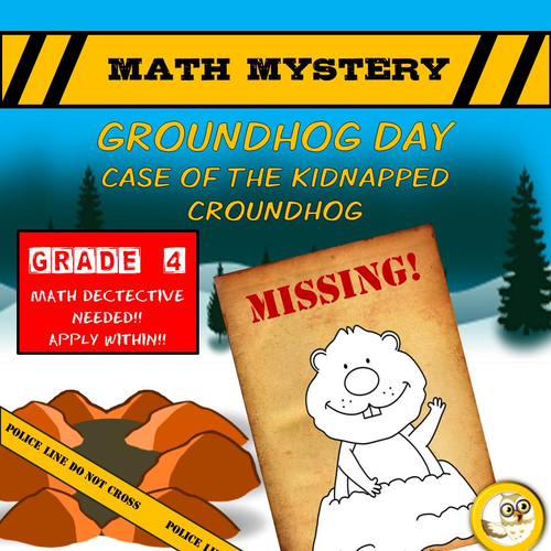 Groundhog Day Math Mystery Activity (GRADE 4)