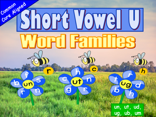 Short Vowels  U Word Families