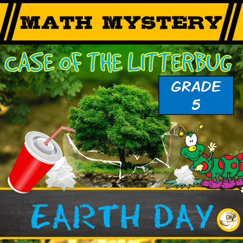 Earth Day Math Mystery Activity (GRADE 5)