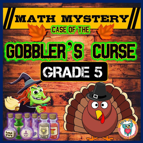 Thanksgiving Math Mystery - Case of the Gobbler's Curse – 5th Grade Math  Worksheets