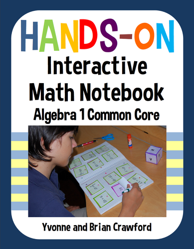 Algebra Interactive Math Notebook Common Core with Scaffolded Notes
