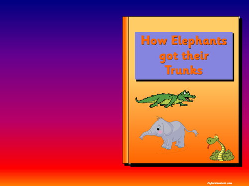 How Elephants got their Trunks (The Elephant's Child) story pack.