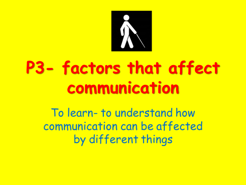 BTEC Health and Social Care  level Unit 1 barriers to communication lesson P3