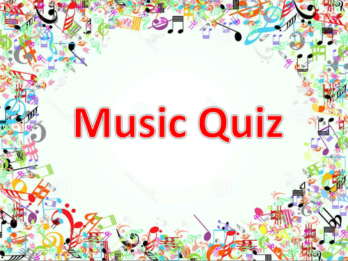 Form Time Quiz- Music