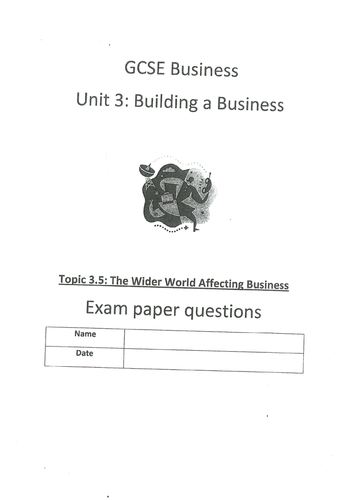 Edexcel GCSE (2009) Unit 3 end of topic test 3.5 The Wider World Affecting Business