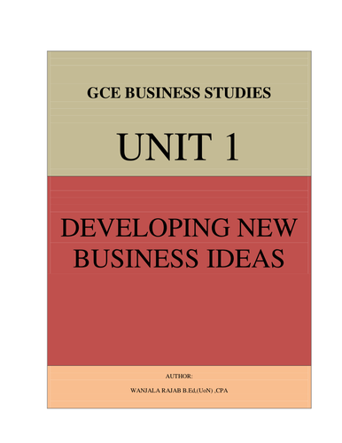 Edexcel Business Studies Unit 1: Developing New Business Ideas(Full Notes)