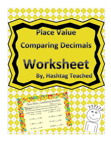 Comparing Decimals - Place Value Worksheet Assessment