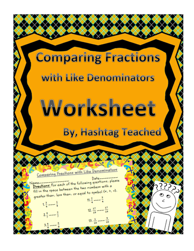 Comparing Fractions with Like Denominators Worksheet Assessment