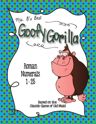 Goofy Gorilla Card Game: Roman Numerals 1 - 25