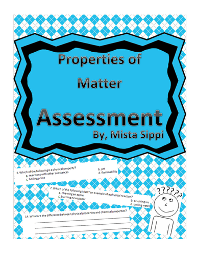Physical and Chemical Properties of Matter Assessment
