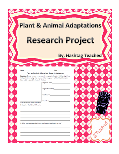 Plant and Animal Adaptations Research Project