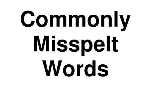 Commonly Misspelt Words LARGE print, perfect for a common errors display!