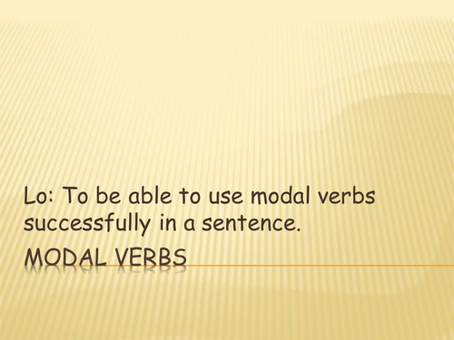 UKS2 or LKS3 Modal verbs grammar lesson with inbuilt activity
