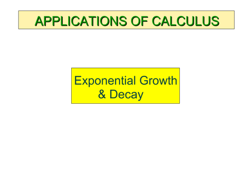 Exponential Growth &  Decay
