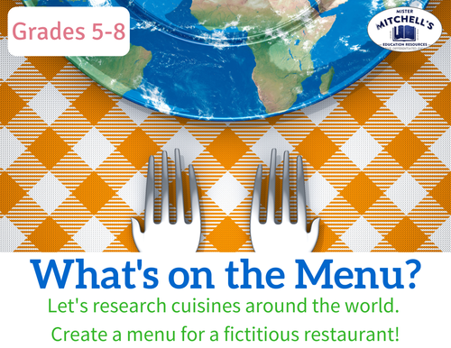 What's on the Menu? Project - Research World Cuisines - Create a Restaurant Menu
