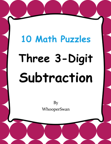 Three 3-Digit Subtraction Puzzles