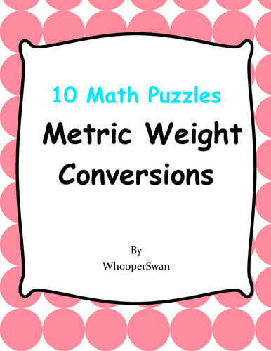 Metric Weight Conversions - Math Puzzles