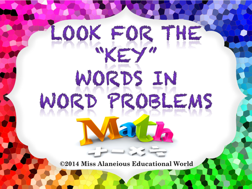 Solving Word Problems In Math Using The Key Words To Find Solutions Teaching Resources