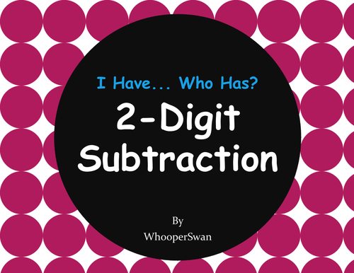 2-Digit Subtraction - I Have, Who Has