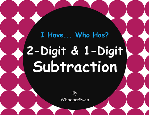 2-Digit and 1-Digit Subtraction - I Have, Who Has